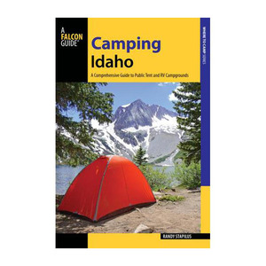 A Falcon Guide Camping Idaho 2nd Edition