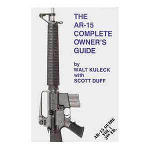 AR-15 Complete Owners Guide