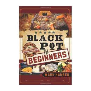 Black Pot For Beginners by Mark Hansen (2012) Paperback