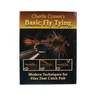 Charlie Cravens Basic Fly Tying By Charlie Craven