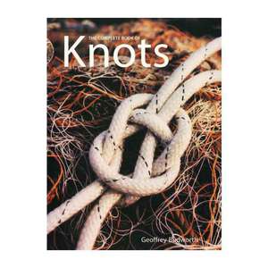 Complete Book of Knots by Geoffrey Budworth