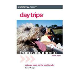 Day Trips From Sacramento