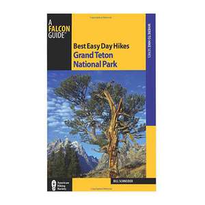 Falcon Guides Best Easy Day Hikes Grand Teton National Park
