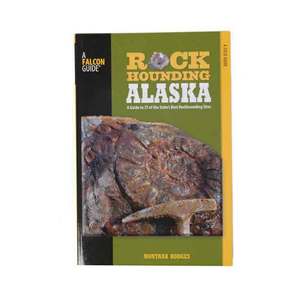 Falcon Guides Rockhounding Alaska