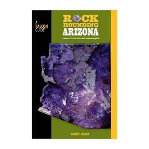 Falcon Guides Rockhounding Arizona