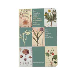 Falcon Guides The Complete Guide to Edible Wild Plants Mushrooms Fruits and Nuts