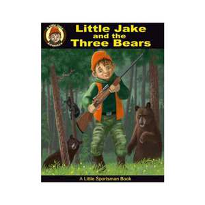 Little Sportsmans Inc. Little Jake and the Three Bears Book - Softcover