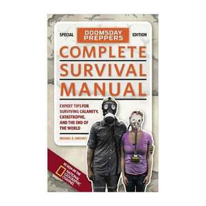 National Geographic Doomsday Preppers Complete Survival Manual