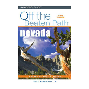 Nevada Off the Beaten Path, 6th (Off the Beaten Path Series)