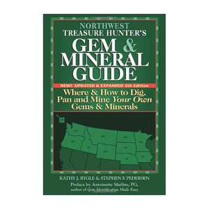 Northwest Treasure Hunter's Gem & Mineral Guide