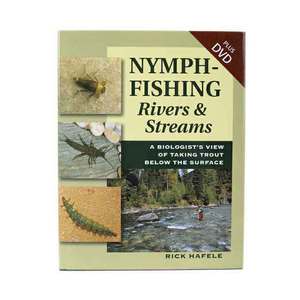 Nymph Fishing Rivers and Streams By Rick Hafele