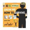 Simon and Schuster Publishing Show Me How to Survive
