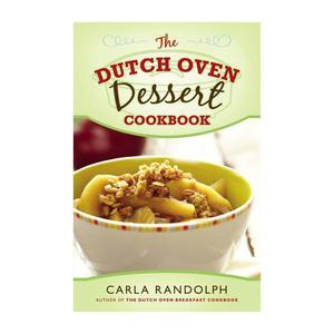 The Dutch Oven Dessert Cookbook