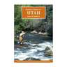 Wilderness Adventures Fly Fishers Guide To Utah
