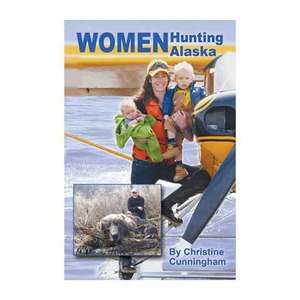 Women Hunting in Alaska